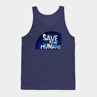 Save the Humans Tank Top